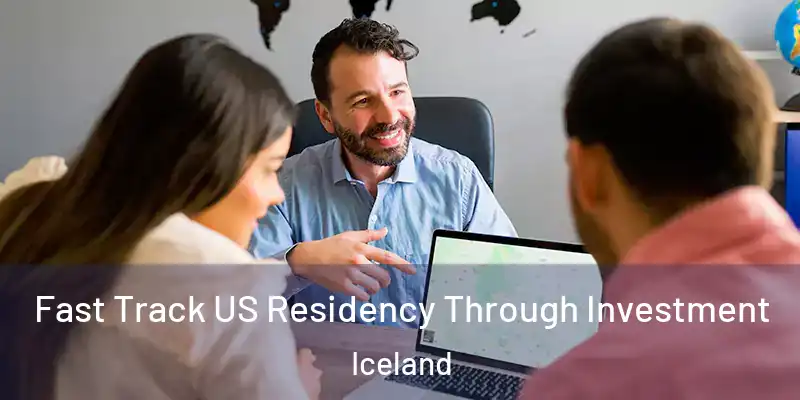  Fast Track US Residency Through Investment Iceland