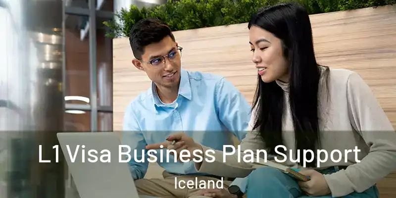  L1 Visa Business Plan Support Iceland