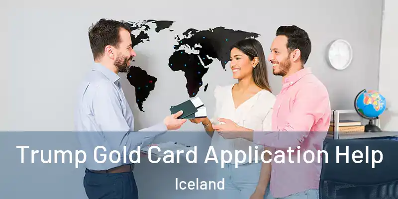  Trump Gold Card Application Help Iceland