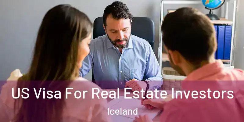  US Visa For Real Estate Investors Iceland