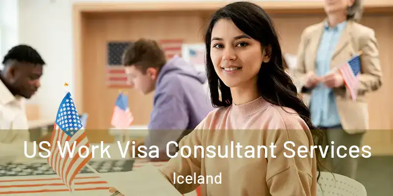  US Work Visa Consultant Services Iceland